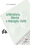 Letteratura, libertà e impegno civile. E-book. Formato EPUB ebook