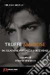 Truffe amorose: Da relazione virtuale a morte reale. E-book. Formato EPUB ebook di Virginia Ciaravolo