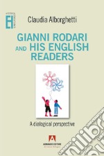 Gianni Rodari and his english readers: A dialogical perspective. E-book. Formato EPUB ebook