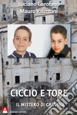 Ciccio e Tore: Il mistero di Gravina. E-book. Formato EPUB ebook