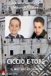 Ciccio e Tore: Il mistero di Gravina. E-book. Formato EPUB ebook di Mauro Valentini