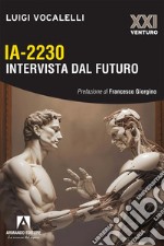 IA-2230 Intervista dal futuro. E-book. Formato EPUB ebook