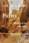 Paths: Stories of the elsewhere. E-book. Formato EPUB ebook