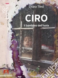 Ciro: Il bambino dell'isola. E-book. Formato EPUB ebook
