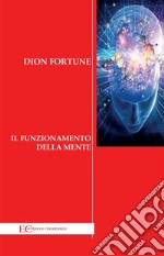 Il funzionamento della mente. E-book. Formato EPUB ebook