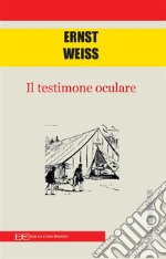 Il testimone oculare. E-book. Formato PDF ebook