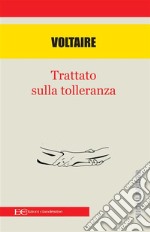 Trattato sulla tolleranza. E-book. Formato PDF ebook