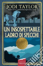 Un insospettabile ladro di specchi. E-book. Formato EPUB ebook