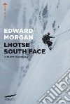 Lhotse South Face: La parete leggendaria. E-book. Formato EPUB ebook