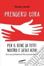 Prendersi cura. E-book. Formato EPUB ebook