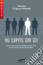 Ho capito chi sei. E-book. Formato PDF ebook