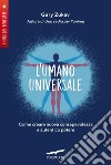 L'umano universale. E-book. Formato EPUB ebook di Gary Zukav