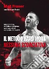 Il metodo Hard Work: Nessuna scorciatoia. E-book. Formato EPUB ebook