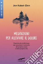 Meditazioni per alleviare il dolore. E-book. Formato EPUB ebook