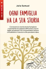 Ogni famiglia ha la sua storia. E-book. Formato EPUB