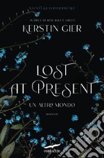 Lost at present: Un altro mondo. E-book. Formato EPUB ebook