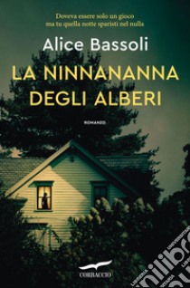 La ninnananna degli alberi. E-book. Formato EPUB ebook di Alice Bassoli