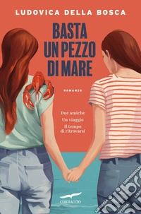 Basta un pezzo di mare. E-book. Formato EPUB ebook