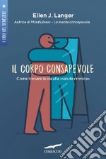 Il corpo consapevole. E-book. Formato EPUB