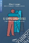 Il corpo consapevole. E-book. Formato EPUB ebook