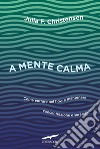 A mente calma. E-book. Formato EPUB ebook