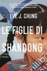 Le figlie di Shandong. E-book. Formato EPUB