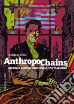 Anthropochains: Distopie geopolitiche nella fantascienza. E-book. Formato PDF ebook