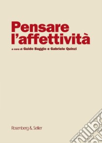 Pensare l'affettività. E-book. Formato EPUB ebook di Guido Baggio