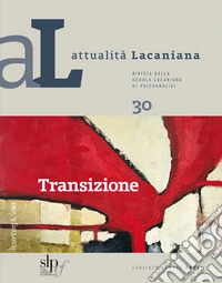 Attualità Lacaniana 30: Transizione. E-book. Formato PDF ebook