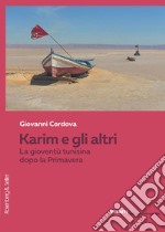 Karim e gli altri: La gioventù tunisina dopo la Primavera. E-book. Formato PDF