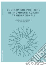 Le dinamiche politiche dei movimenti agrari transnazionali. E-book. Formato PDF ebook