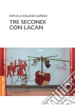 Tre secondi con Lacan. E-book. Formato PDF ebook