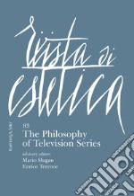 Rivista di Estetica 83: The Philosophy of Television Series. E-book. Formato PDF ebook