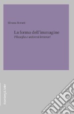 La forma dell’immagine: Filosofia e universi letterari. E-book. Formato PDF ebook