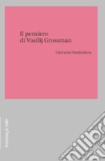 Il pensiero di Vasilij Grossman. E-book. Formato PDF ebook