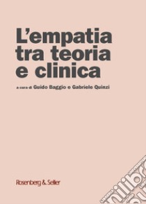 L'empatia tra teoria e clinica. E-book. Formato PDF ebook di Guido Baggio