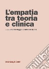 L'empatia tra teoria e clinica. E-book. Formato PDF ebook