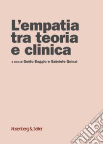 L'empatia tra teoria e clinica. E-book. Formato EPUB ebook di Guido Baggio