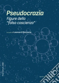 Pseudocrazia: Figure della "falsa coscienza". E-book. Formato PDF ebook