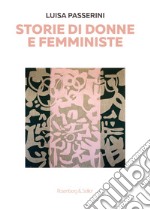 Storie di donne e femministe. E-book. Formato PDF ebook