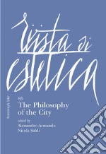 Rivista di Estetica 85: The Philosophy of the City. E-book. Formato PDF ebook