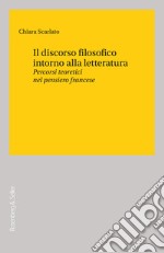 Il discorso filosofico intorno alla letteratura: Percorsi teoretici nel pensiero francese. E-book. Formato PDF ebook