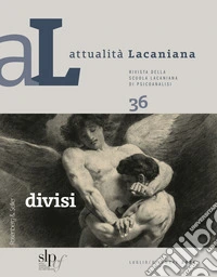 Attualità Lacaniana 36: Divisi. E-book. Formato PDF ebook