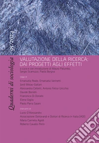 Quaderni di Sociologia 95: Valutazione della ricerca: dai progetti agli effetti. E-book. Formato PDF ebook
