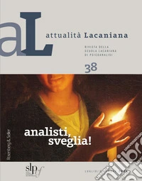 Attualità Lacaniana 38: Analisti, sveglia!. E-book. Formato PDF ebook