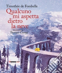 Qualcuno mi aspetta dietro la neve. E-book. Formato EPUB ebook