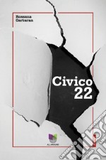 Civico 22. E-book. Formato EPUB ebook