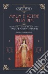 Magia e potere della Dea: Iniziazione, culto e rituale della tradizione misterica occidentale. E-book. Formato EPUB ebook