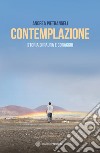 Contemplazione: Storia di paura e coraggio. E-book. Formato EPUB ebook di Andrea Pietrangeli