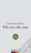 Piu&apos; viva che mai. E-book. Formato PDF ebook